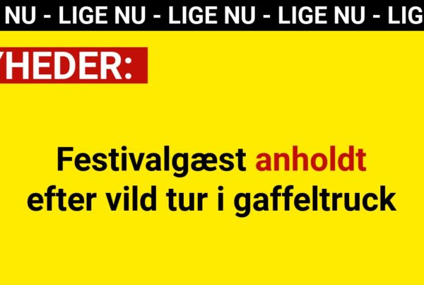 Festivalgæst anholdt efter vild tur i gaffeltruck