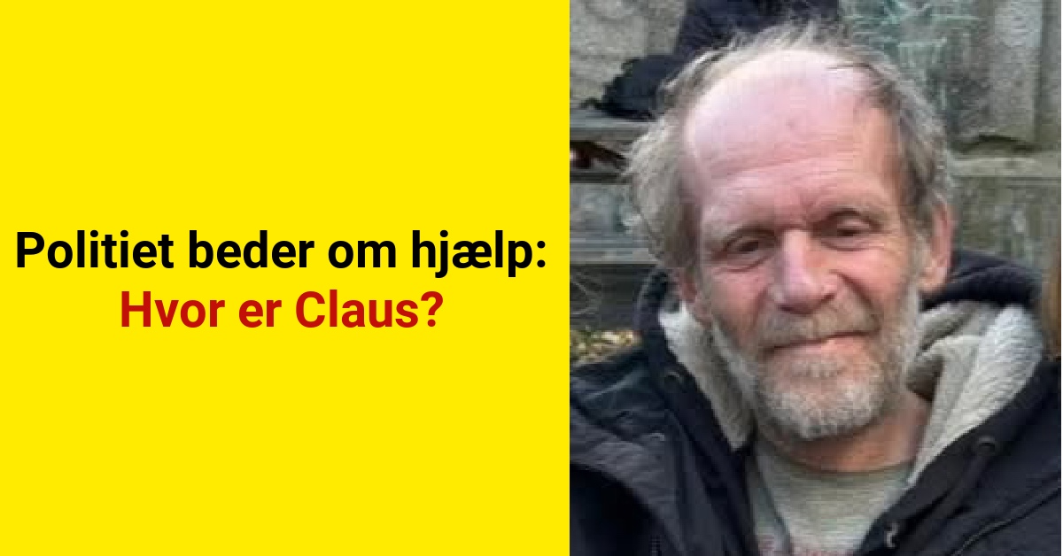 Politiet beder om hjælp: Hvor er Claus?