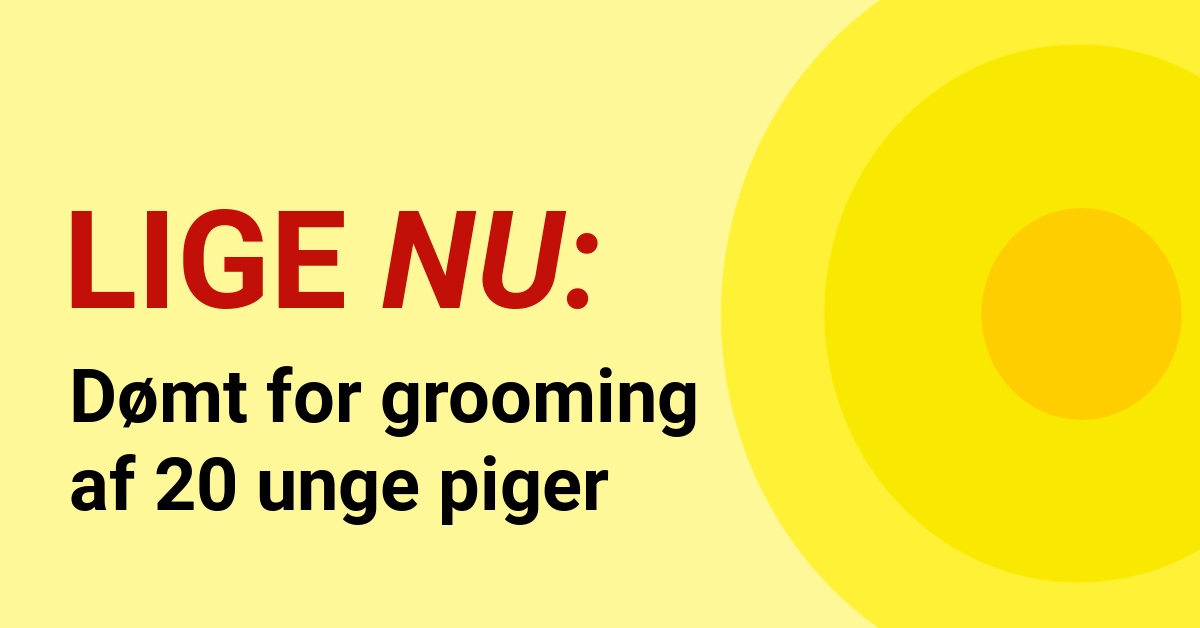 Dømt for grooming af 20 unge piger