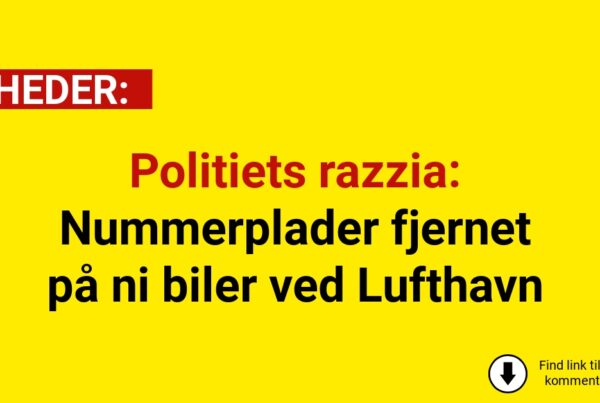 Politiets razzia: Nummerplader fjernet på ni biler ved Lufthavn