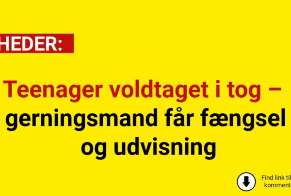Teenager voldtaget i tog – gerningsmand får fængsel og udvisning