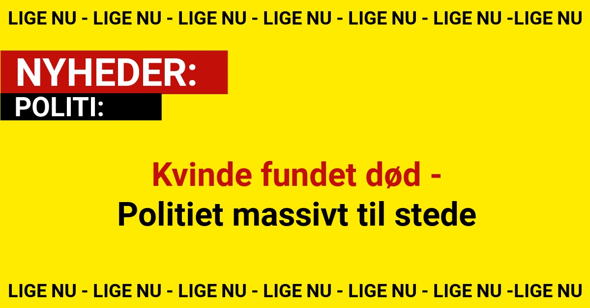 Kvinde fundet død - Politiet massivt til stede