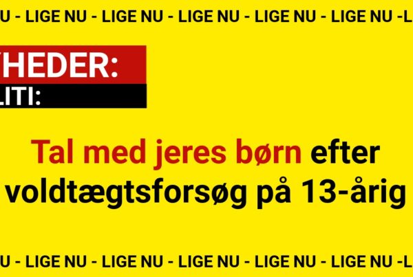 Politi: Tal med jeres børn efter voldtægtsforsøg på 13-årig
