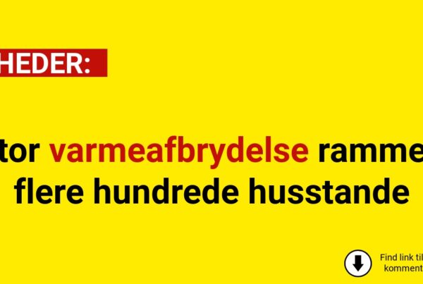 Stor varmeafbrydelse rammer flere hundrede husstande