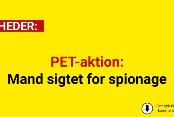 PET-aktion: Mand sigtet for spionage