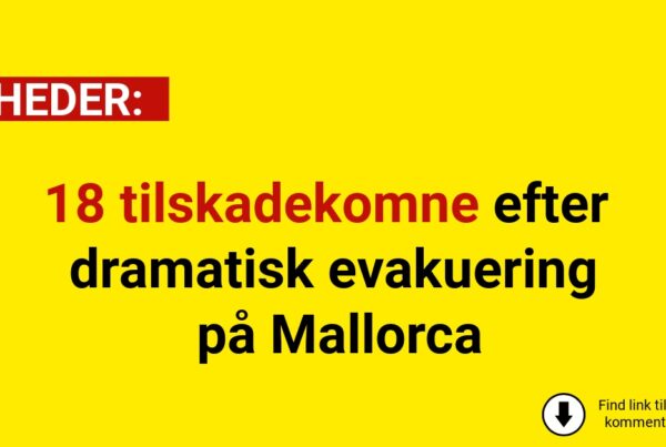 18 tilskadekomne efter dramatisk evakuering på Mallorca