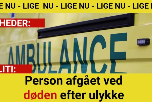 Person afgået ved døden efter ulykke