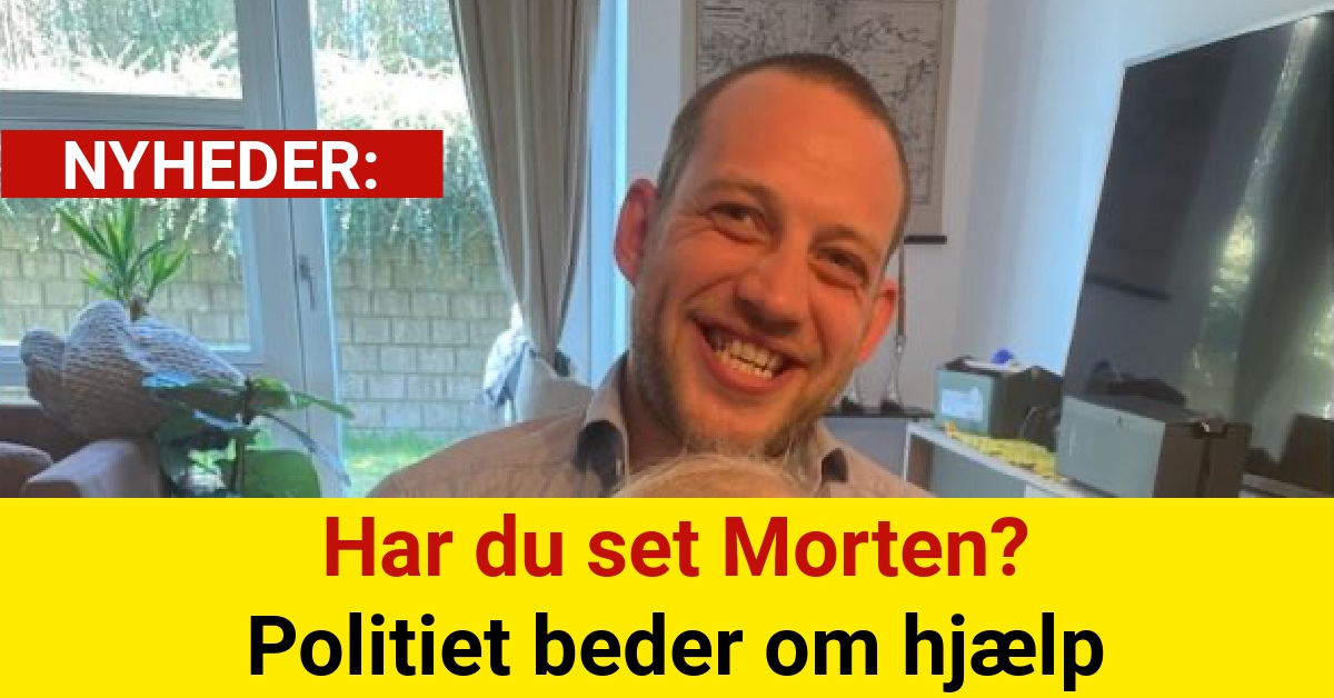 Har du set Morten? Politiet beder om hjælp