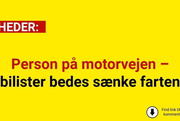 Person på motorvejen – bilister bedes sænke farten