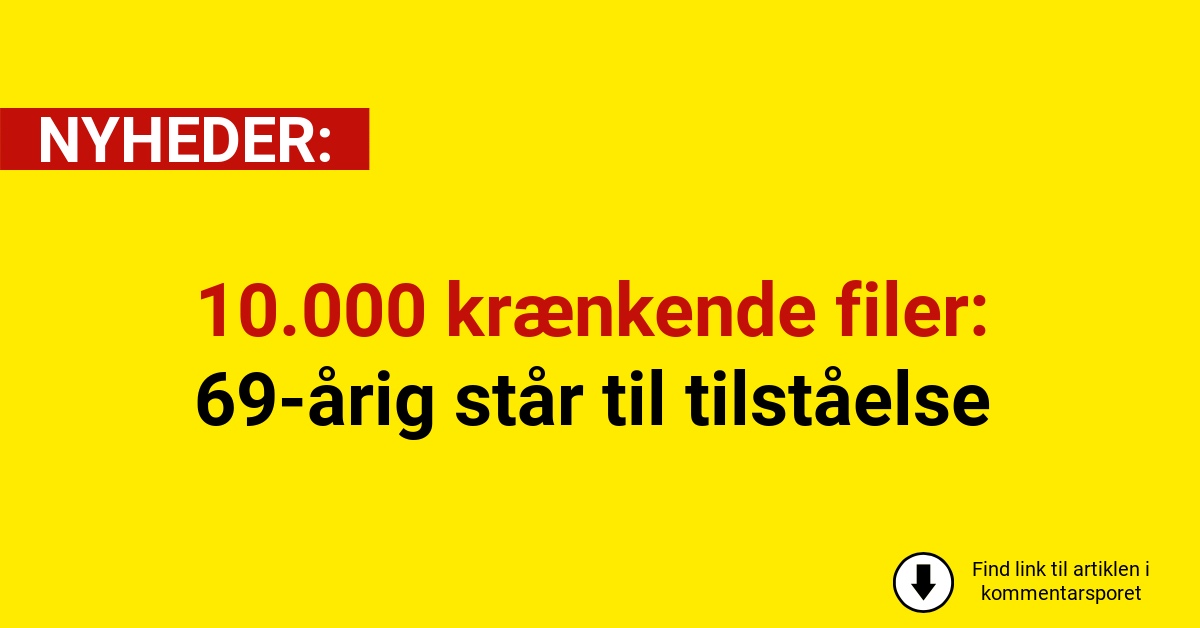 10.000 krænkende filer: 69-årig står til tilståelse