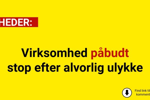 Virksomhed påbudt stop efter alvorlig ulykke