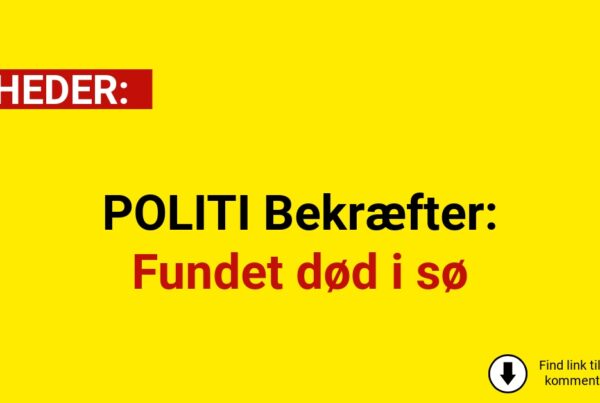 POLITI Bekræfter: Fundet død i sø