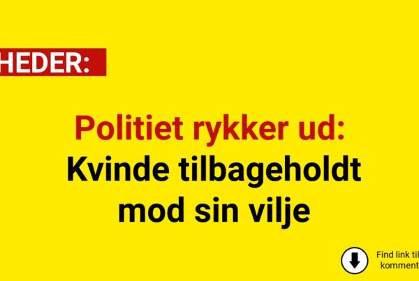 Politiet rykker ud: Kvinde tilbageholdt mod sin vilje