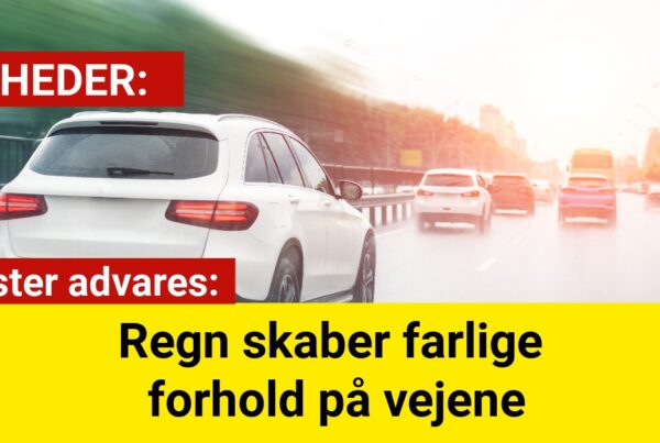 Bilister advares: Regn skaber farlige forhold på vejene