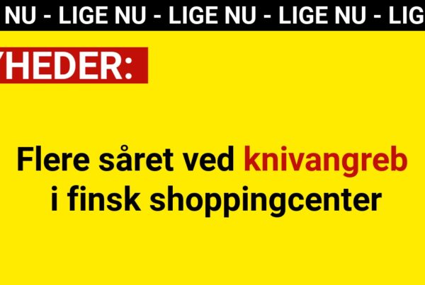 Flere såret ved knivangreb i finsk shoppingcenter – en anholdt