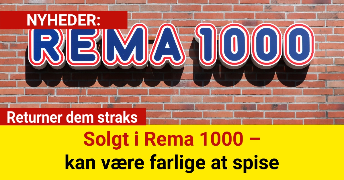 Solgt i Rema 1000 – kan være farlige at spise