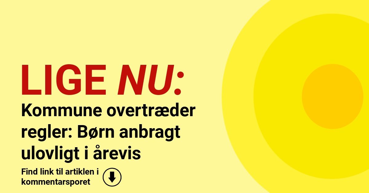 Kommune overtræder regler: Børn anbragt ulovligt i årevis