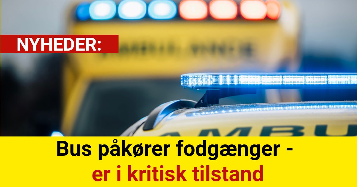 Bus påkører fodgænger - er i kritisk tilstand