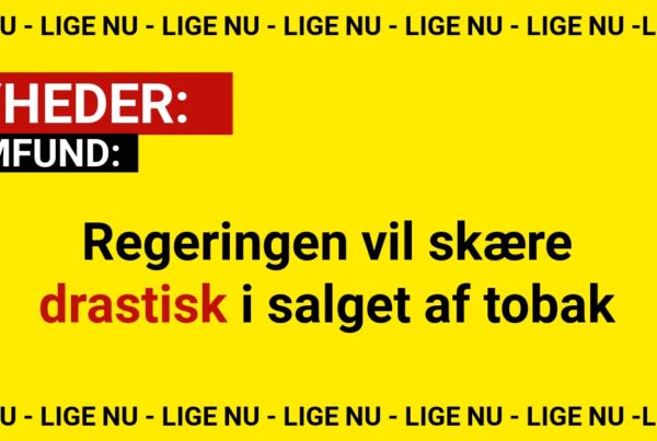 Regeringen vil skære drastisk i salget af tobak