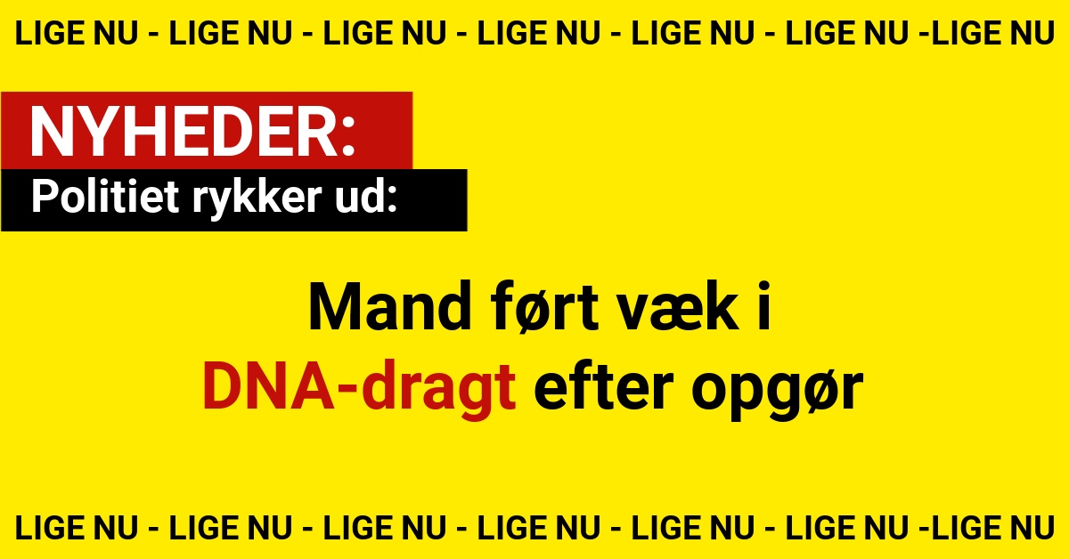 Politiet rykker ud: Mand ført væk i DNA-dragt efter opgør