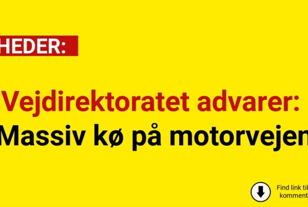 Vejdirektoratet advarer: Massiv kø på motorvejen