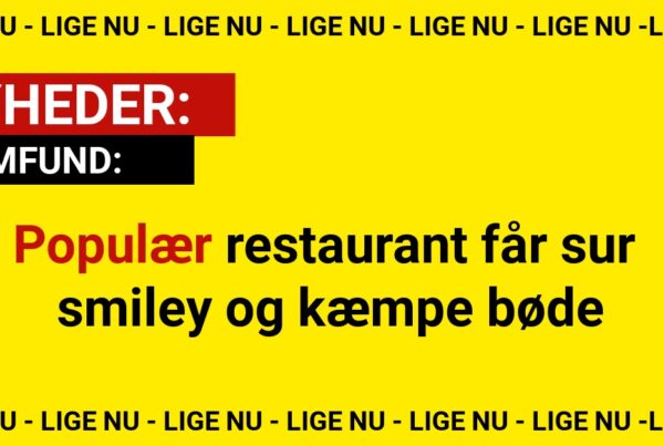 Populær restaurant får sur smiley og kæmpe bøde
