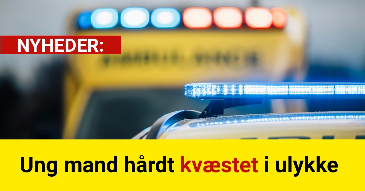 Ung mand hårdt kvæstet i ulykke