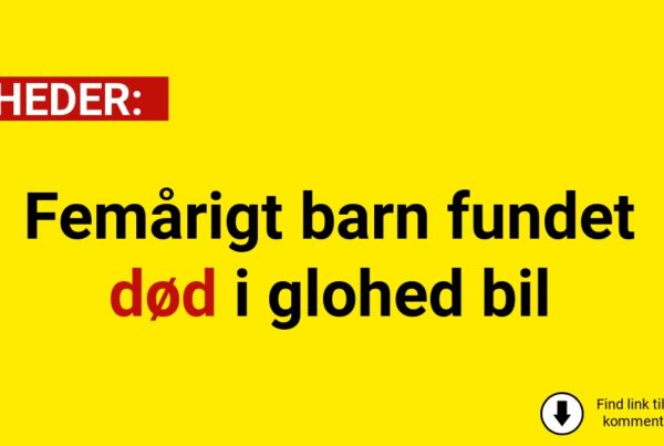 Femårigt barn fundet død i glohed bil