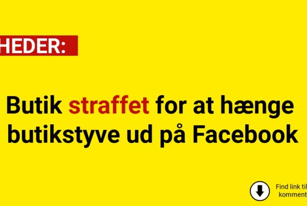 Butik straffet for at hænge butikstyve ud på Facebook