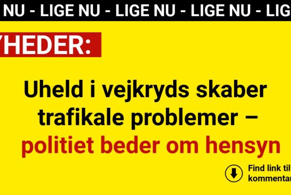 Uheld i vejkryds skaber trafikale problemer – politiet beder om hensyn