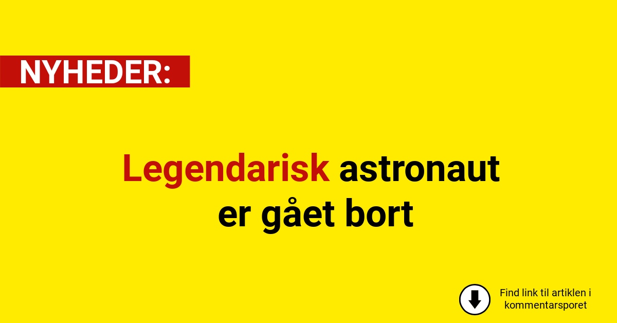 Legendarisk astronaut er gået bort