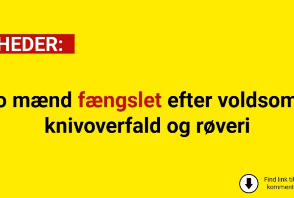 To mænd fængslet efter voldsomt knivoverfald og røveri