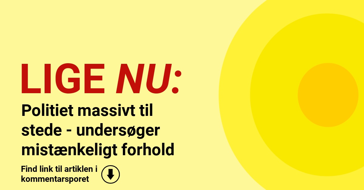 Politiet massivt til stede - undersøger mistænkeligt forhold