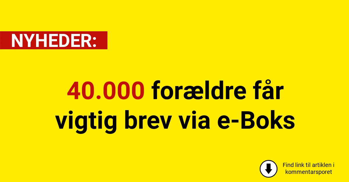40.000 forældre får vigtig brev via e-Boks