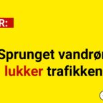 Sprunget vandrør lukker trafikken