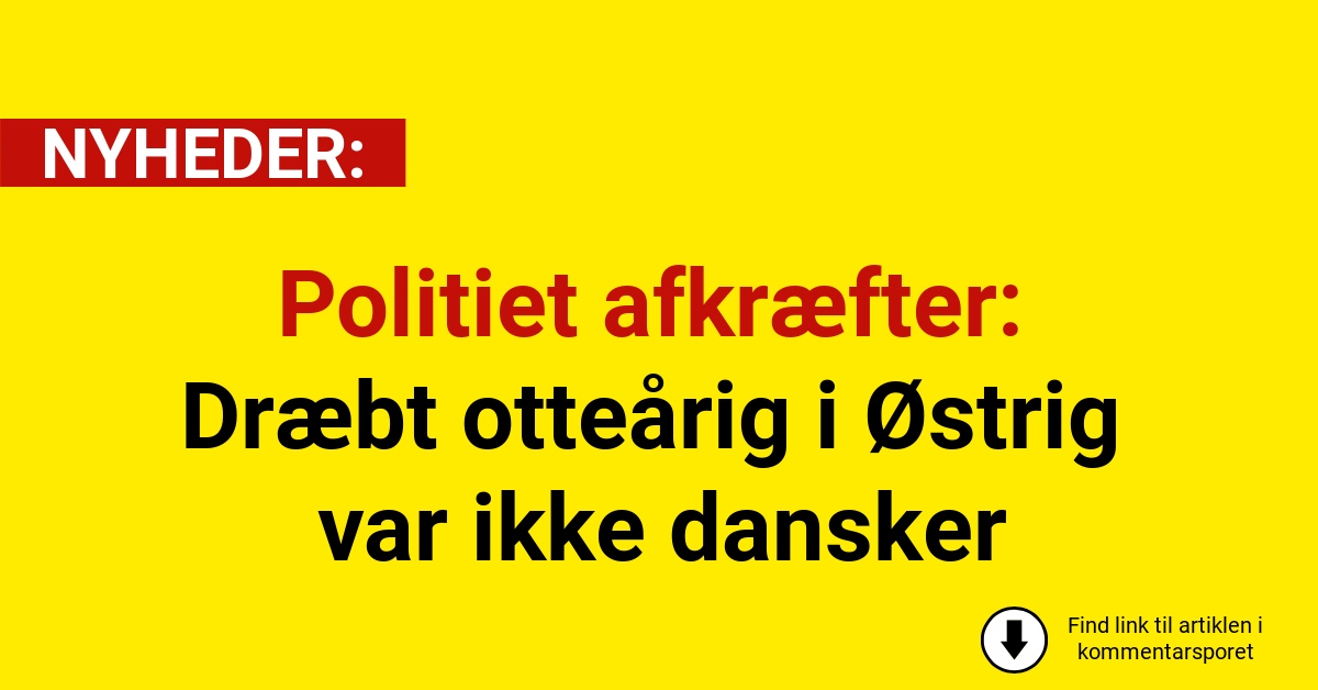 Politiet afkræfter: Dræbt otteårig i Østrig var ikke dansker