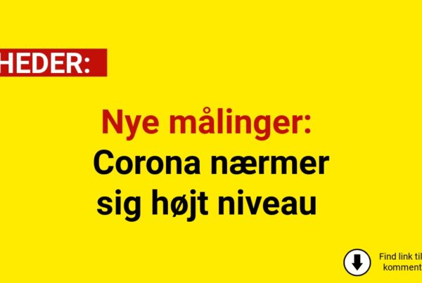 Nye målinger: Corona nærmer sig højt niveau