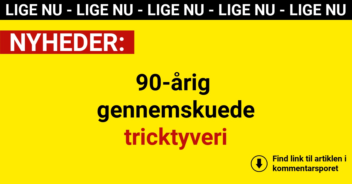 90-årig gennemskuede tricktyveri