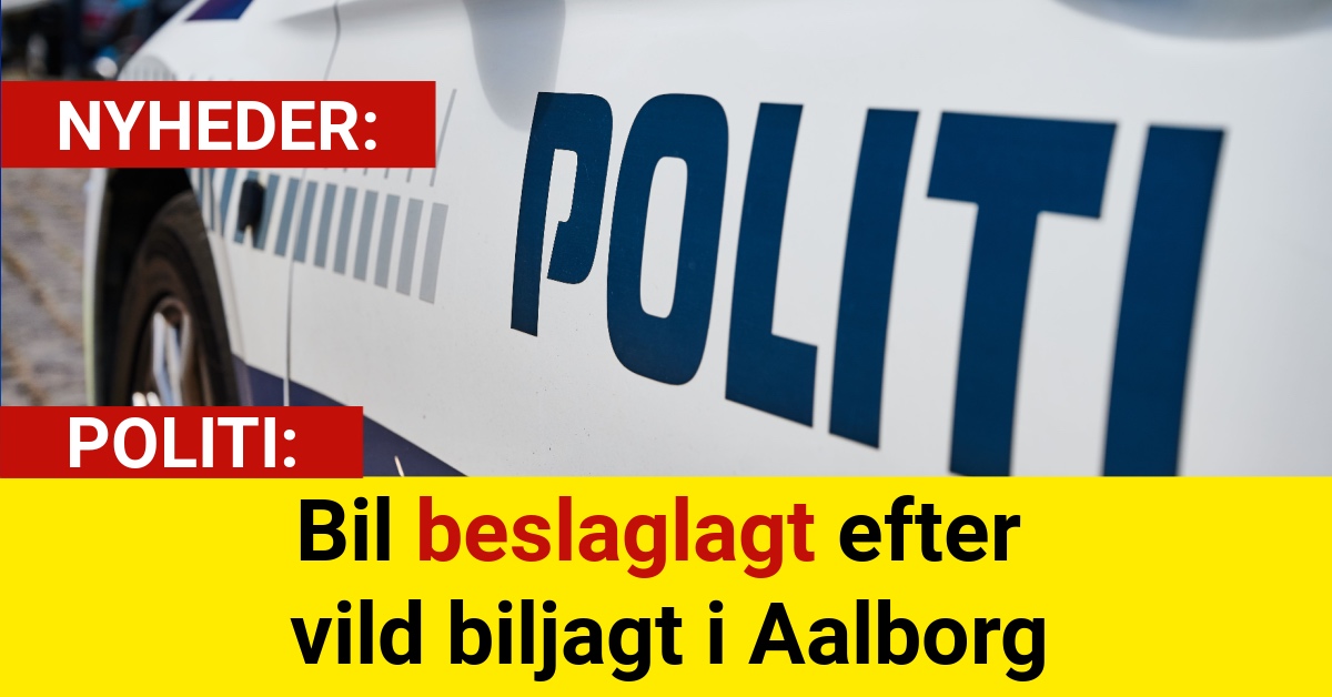 Bil beslaglagt efter vild biljagt i Aalborg