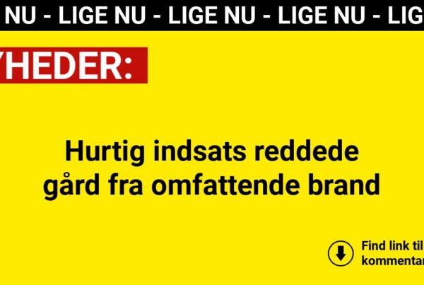 Hurtig indsats reddede gård fra omfattende brand