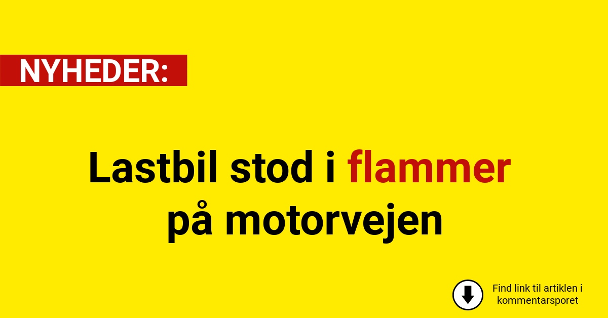 Lastbil stod i flammer på motorvejen