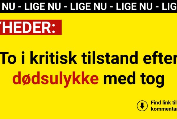 To i kritisk tilstand efter dødsulykke med tog