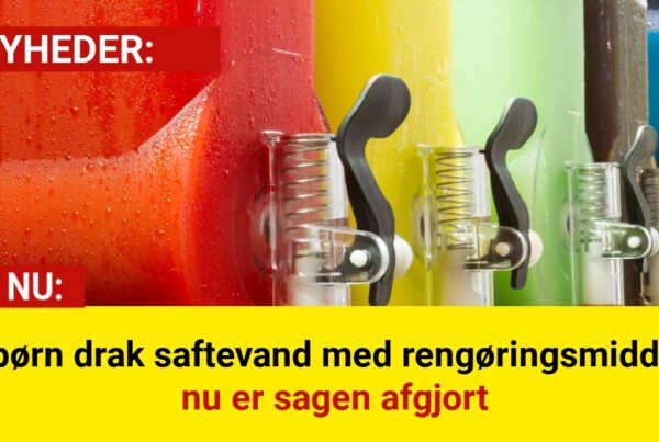 40 børn drak saftevand med rengøringsmiddel – nu er sagen afgjort
