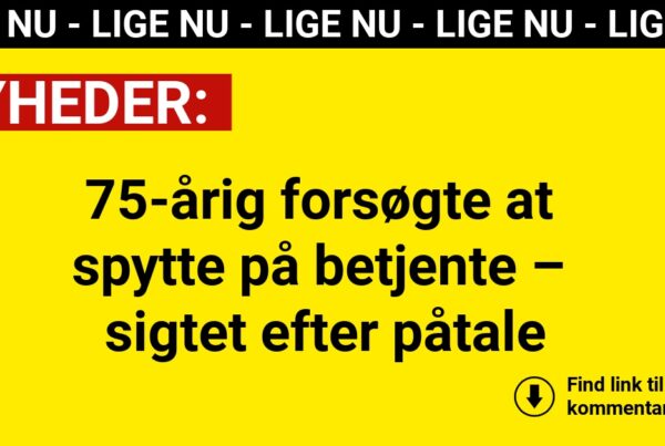 75-årig forsøgte at spytte på betjente – sigtet efter påtale