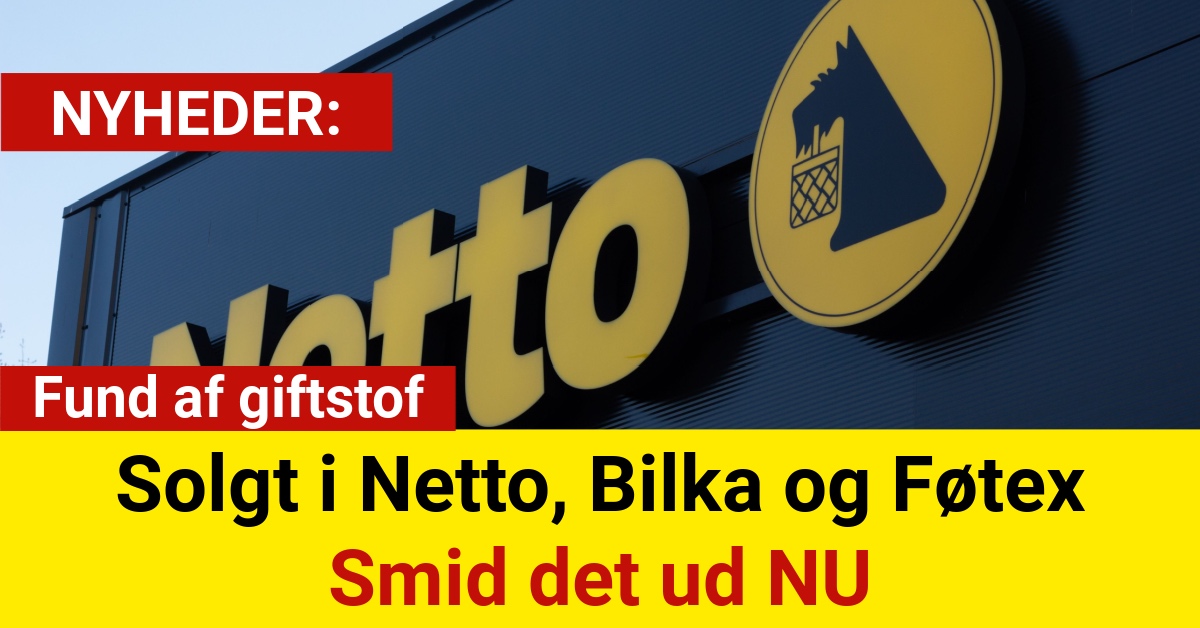 Solgt i Netto, Bilka og Føtex Smid det ud NU