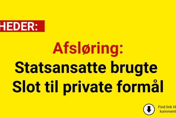 Afsløring: Statsansatte brugte Slot til private formål