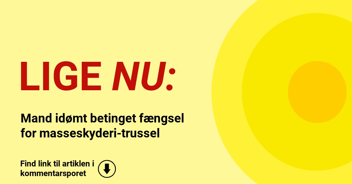 Mand idømt betinget fængsel for masseskyderi-trussel