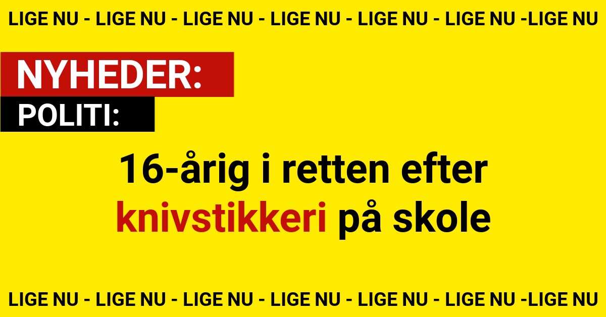 16-årig i retten efter knivstikkeri på skole