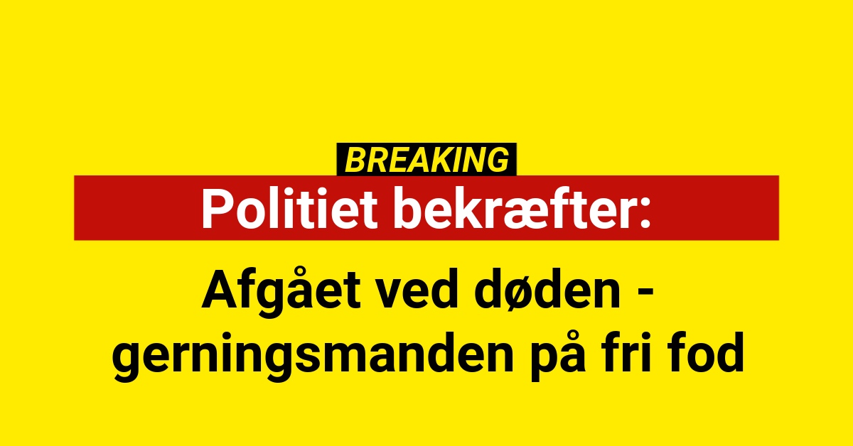 Politiet bekræfter: Afgået ved døden - gerningsmanden på fri fod