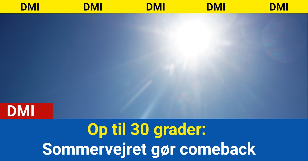 Op til 30 grader: Sommervejret gør comeback